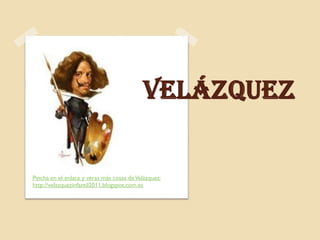 Velázquez

Pincha en el enlace y veras más cosas de Velázquez:
http://velazquezinfantil2011.blogspot.com.es

 