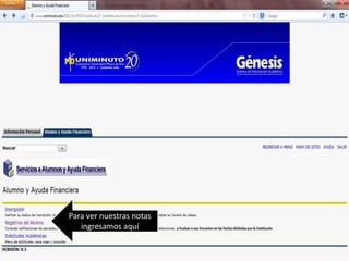 Para ver nuestras notas
   ingresamos aquí
 