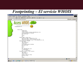 Footprinting – El servicio WHOIS
 