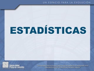 ESTADÍSTICAS
 