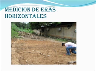 MEDICION DE ERAS HORIZONTALES 