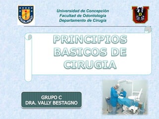 Universidad de Concepción   Facultad de Odontología Departamento de Cirugía 