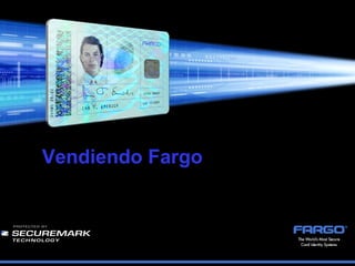 Vendiendo Fargo
 