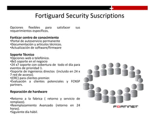Fortimanager Administración CentralizadaFortimanager es una plataforma de monitoreo y administración centralizada para todos los productos fortinet.Ideal para: