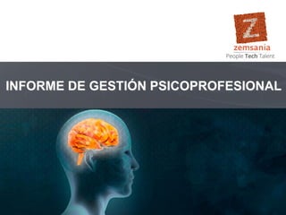 INFORME DE GESTIÓN PSICOPROFESIONAL
 