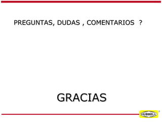 PREGUNTAS, DUDAS , COMENTARIOS ?

GRACIAS
®

 