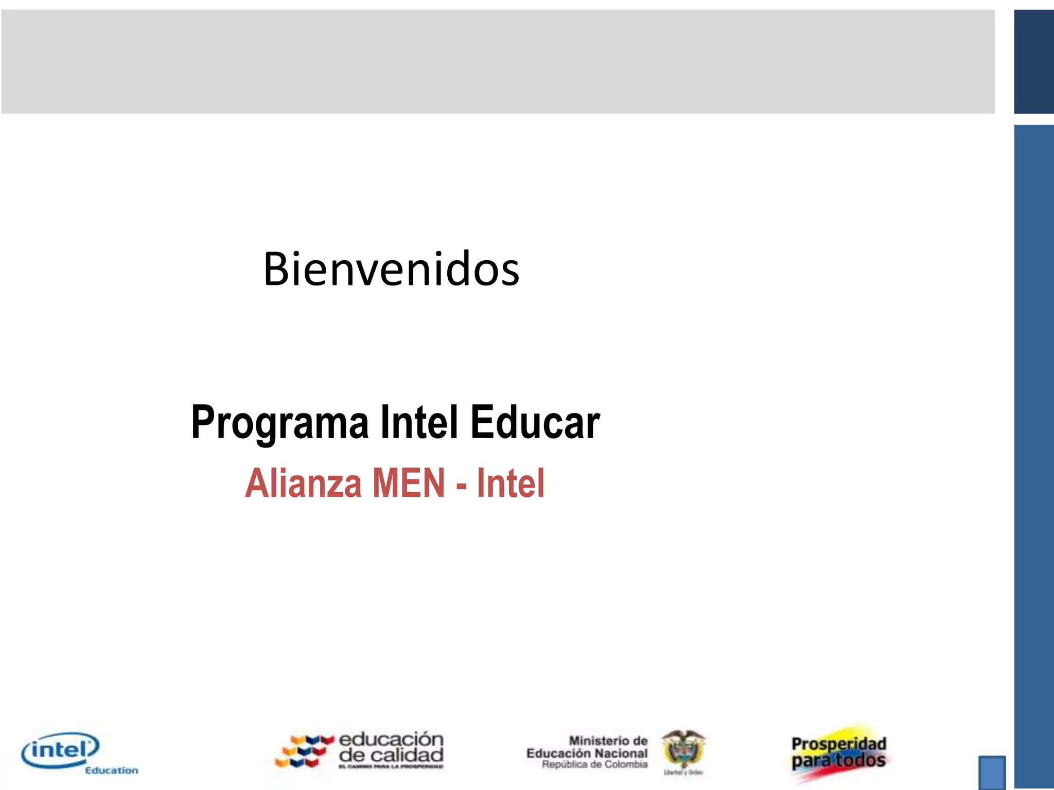 BienvenidosPrograma Intel EducarAlianza MEN - Intel