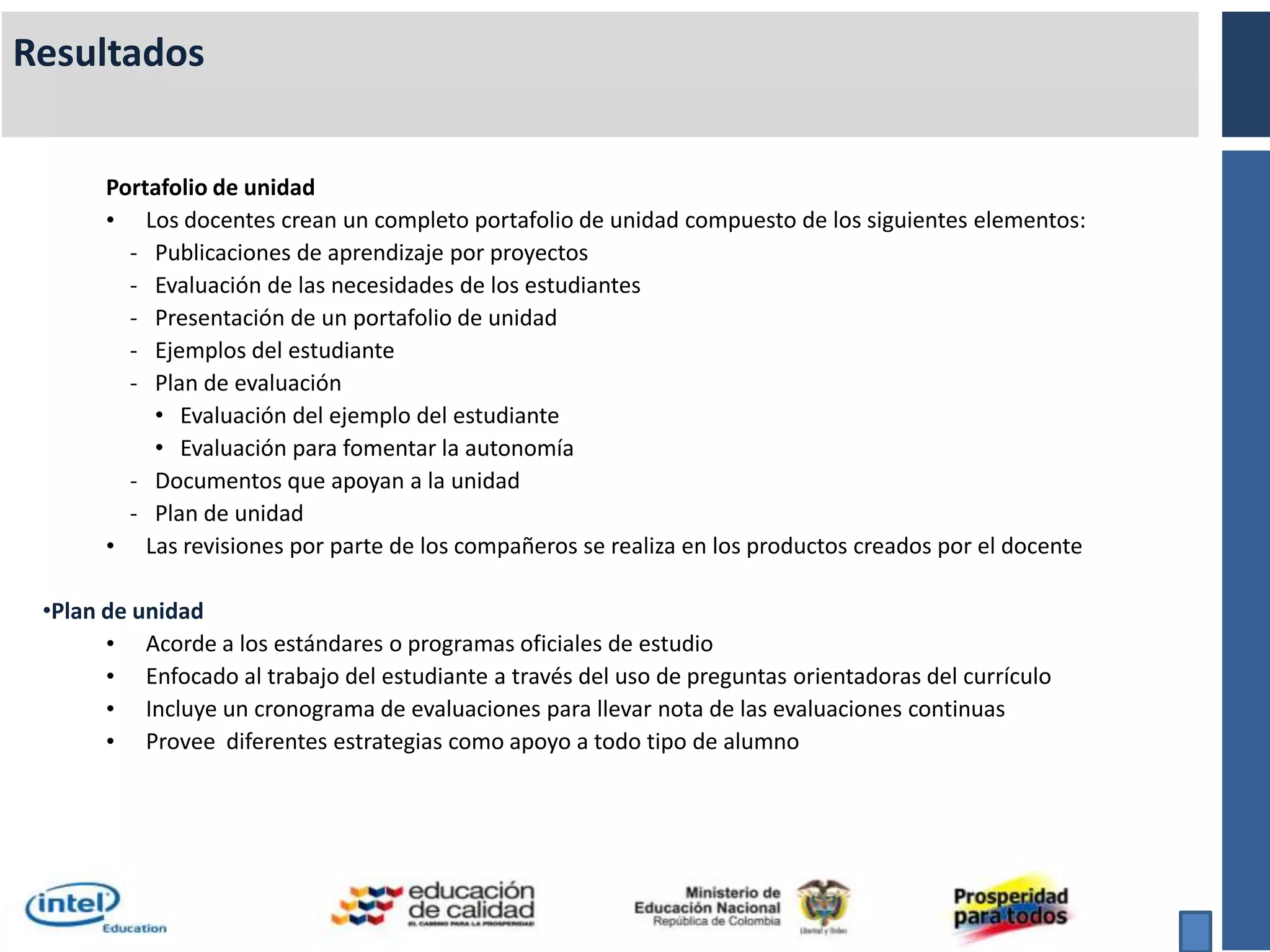 Colaborar con colegas para mejorar el aprendizaje por medio de la resolución de problemas y la participación en las revisiones de las unidades, por parte de los compañerosAgentes que acompañan el Proceso en Colombia