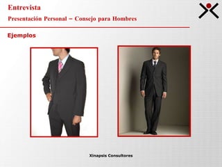 Entrevista Presentación Personal – Consejo para Hombres Xinapsis Consultores Ejemplos 