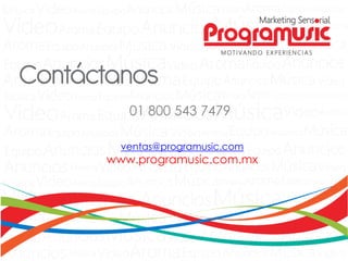 ventas@programusic.com
www.programusic.com.mx
01 800 543 7479
 