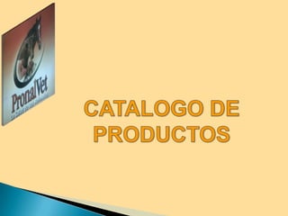 CATALOGO DE PRODUCTOS
