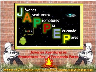 JA
   P
 HOLA   PE
             P
 