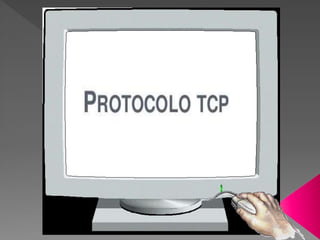 Protocolo TCP