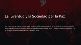 Empoderando a la Juventud para la Construcción de Paz y Sociedad Justa ...