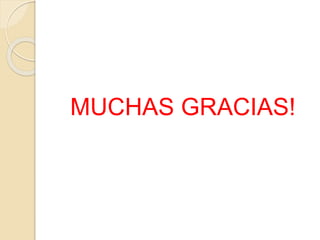 MUCHAS GRACIAS!
 