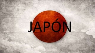 JAPÓN
 