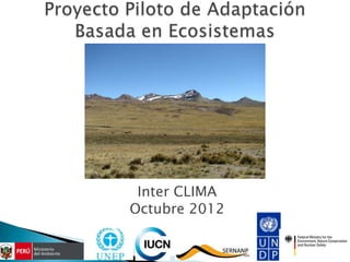 Inter CLIMA
Octubre 2012


               1
 