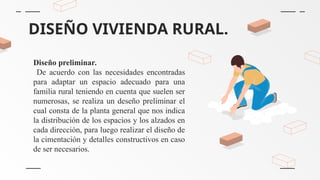 Presentación Proyecto Final de Vivienda rural en materiales no ...