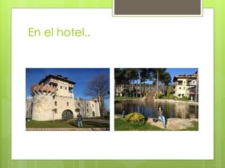 En el hotel.. 
 