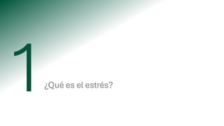 ¿Qué es el estrés?
 