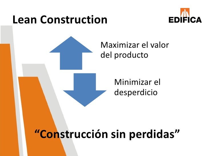 Presentacion pucp lean construction parte i - edifica