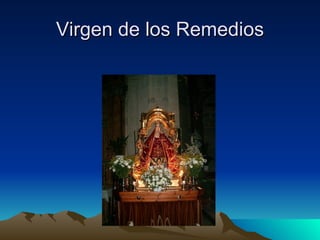 Virgen de los Remedios 