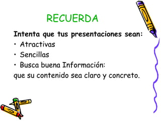 CREAR UNA PRESENTACION