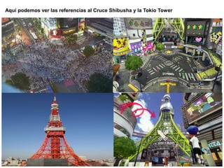 Aquí podemos ver las referencias al Cruce Shibusha y la Tokio Tower
 
