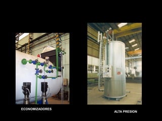 ECONOMIZADORES

ALTA PRESION

 