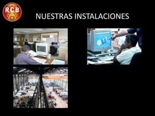 NUESTRAS INSTALACIONES

 