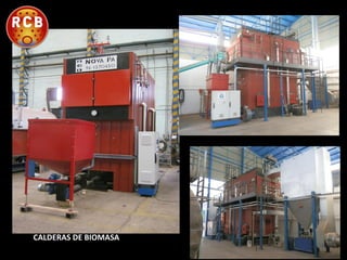 CALDERAS DE BIOMASAVAPOR
A BIOMASA

 