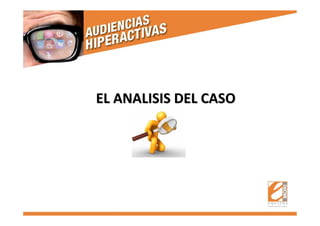 EL ANALISIS DEL CASOEL ANALISIS DEL CASO
 