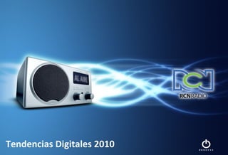 Tendencias Digitales 2010
 