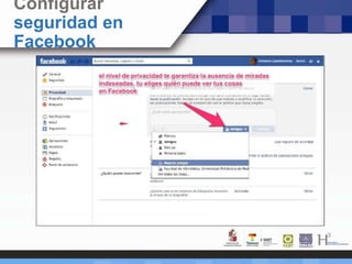 Configurar
seguridad en
Facebook
 