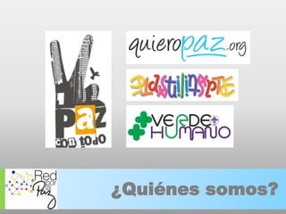 @REDxlaPAZ REDxlaPAZ.VZLA @gmail.comRedxlaPAZ (facebook)¿Quiénes somos?