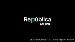 David Rouco Almuiña & Juanca Salgueiro Mouriño
 
