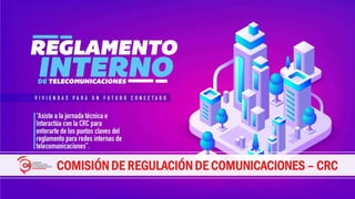 COMISIÓN DE REGULACIÓN DE COMUNICACIONES – CRC
 