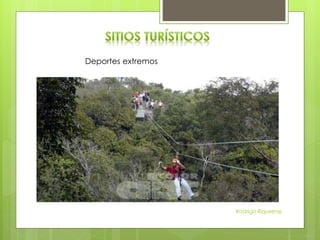 Rodrigo Riquelme
Deportes extremos
 