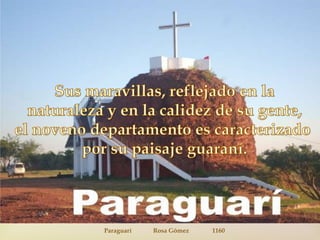  
Paraguarí Rosa Gómez 1160 
