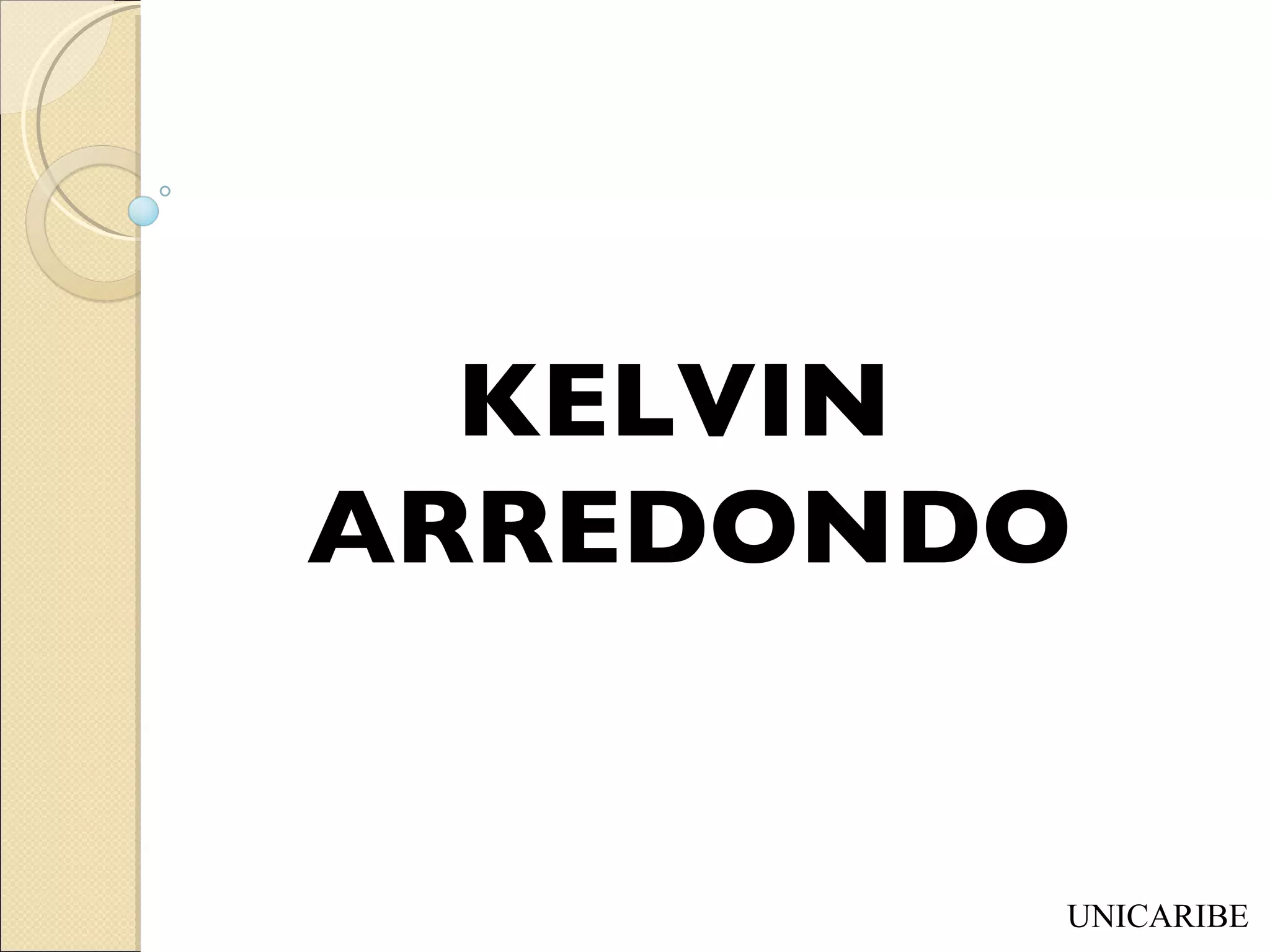 KELVIN  ARREDONDO UNICARIBE 