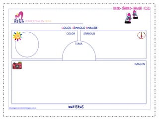COLOR- SÍMBOLO- IMAGEN (C.S.I.) 
http://aggiornamento1314.blogspot.com.es! 
66 
COLOR SÍMBOLO IMAGEN 
! 
COLOR6 SÍMBOLO6 
TEMA6 
IMAGEN6 
 