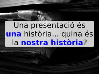 Com fer presentacions