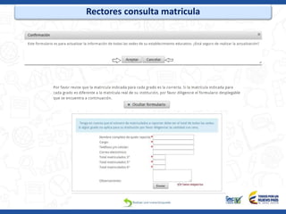 Rectores consulta matricula
 