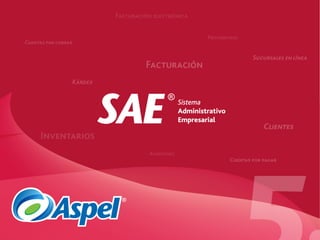 Aspel SAE | Sistema Administrativo Empresarial