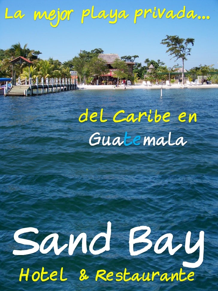 Playa Privada Sand Bay En Pto Barrios Izabal