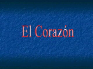 El Corazón 