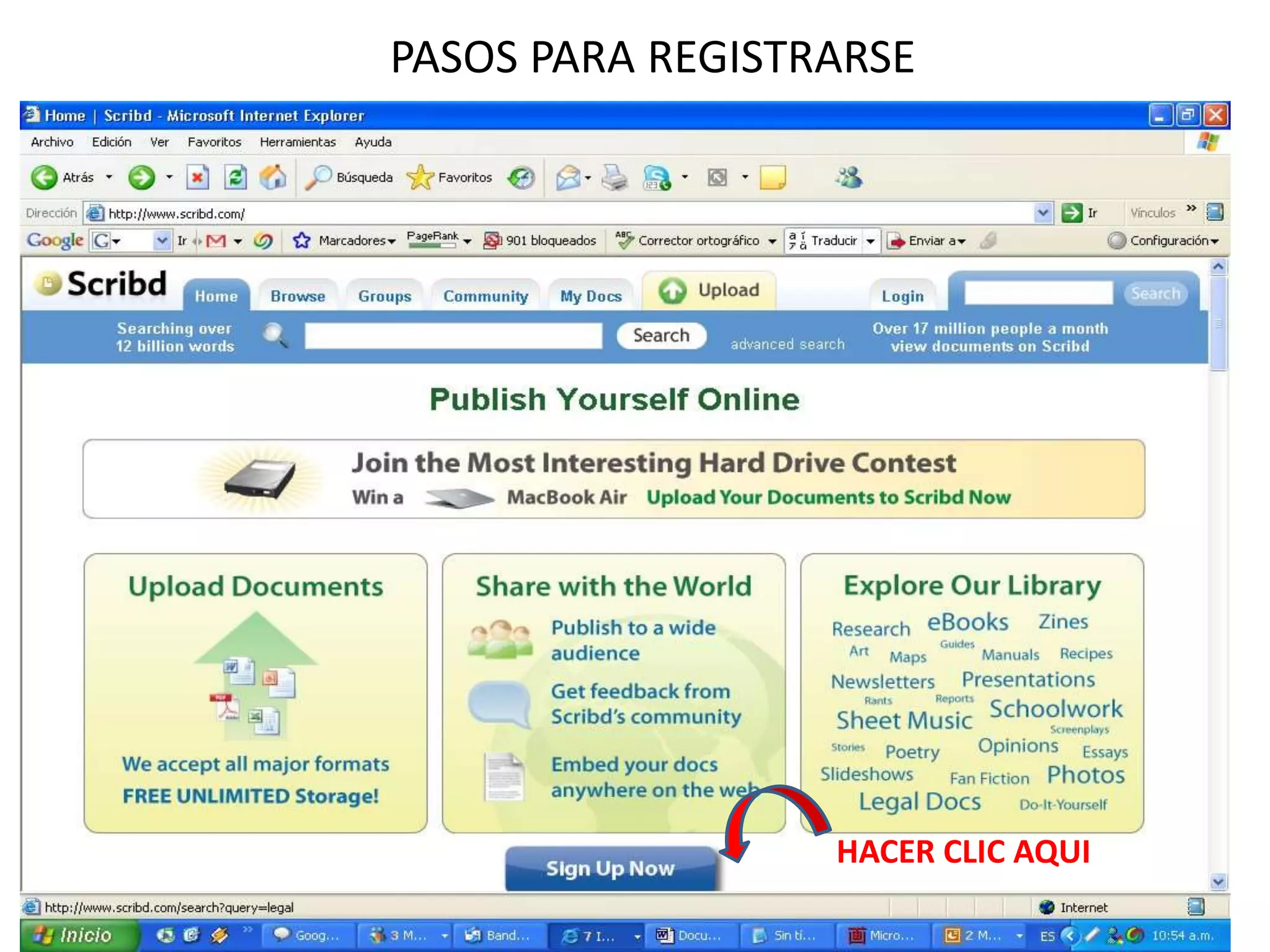 PASOS PARA REGISTRARSE

HACER CLIC AQUI

 