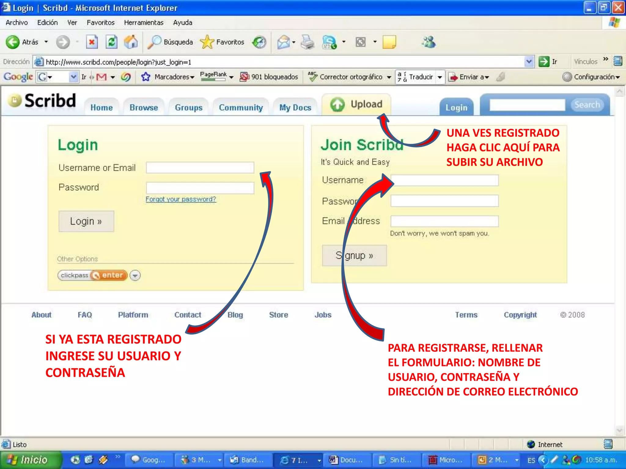 UNA VES REGISTRADO
HAGA CLIC AQUÍ PARA
SUBIR SU ARCHIVO

SI YA ESTA REGISTRADO
INGRESE SU USUARIO Y
CONTRASEÑA

PARA REGISTRARSE, RELLENAR
EL FORMULARIO: NOMBRE DE
USUARIO, CONTRASEÑA Y
DIRECCIÓN DE CORREO ELECTRÓNICO

 