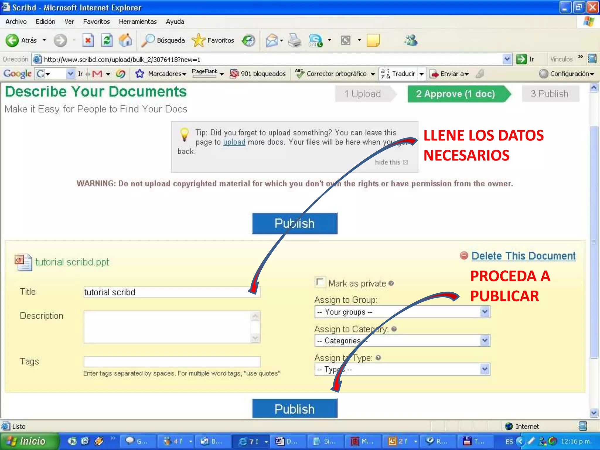 LLENE LOS DATOS
NECESARIOS

PROCEDA A
PUBLICAR

 