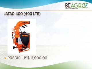 JATAO 400 (400 LTS)
 PRECIO: US$ 6,000.00
 